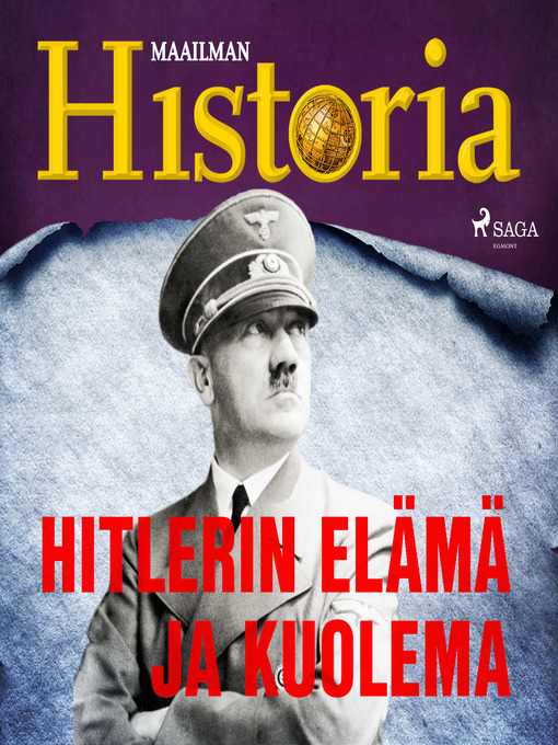 Title details for Hitlerin elämä ja kuolema by Maailman historia - Wait list